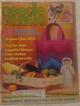 Single Issue Magazine Needle & Thread Creative Sewing and Craft Ideas May / June 1986 Book