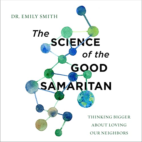 Dr. Emily Smith - The Science of the Good Samaritan episode artwork