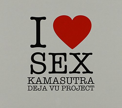 VARIOS INTERPRETES I LOVE SEX KAMASUTRA DEJA VU PROJECT
