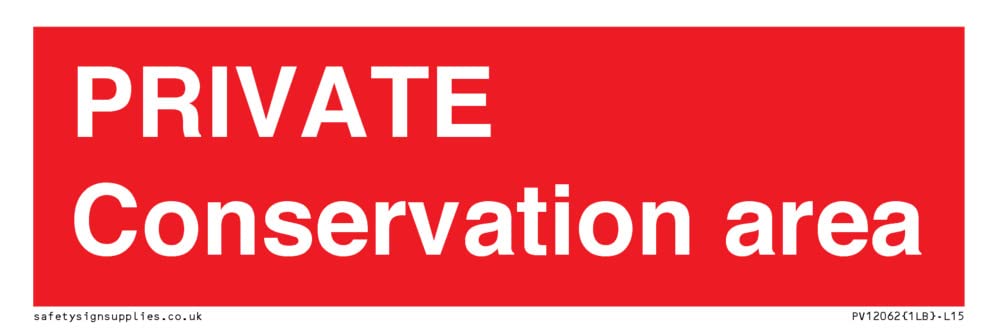 PRIVATE Conservation area Sign - 150x50mm - L15