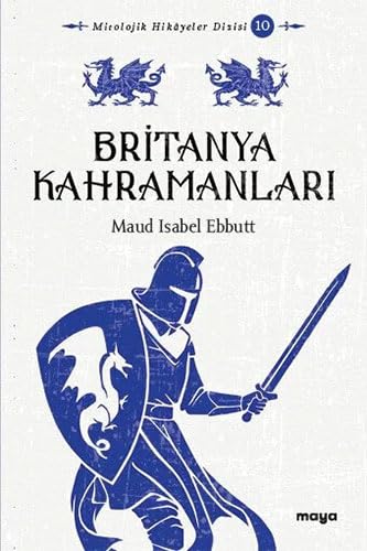Britanya Kahramanları: Mitler ve Efsaneler