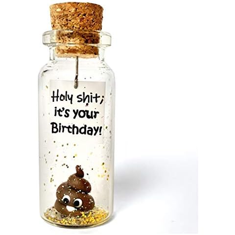 Kseniya Revta It's Your Birthday! - Funny Message in a Bottle Gifts for Her or Him, Unique and Classy Gift Idea for Men and Women (Cute Decorative Bottle, Brown Poop - Birthday Edition) Cover