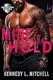 Mine to Hold: A Single Dad, Age Gap, Brothers Best Friend, Romantic Suspense Standalone Novel (Protection Series)
