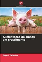 Alimentação de suínos em crescimento (Portuguese Edition) 6208924898 Book Cover