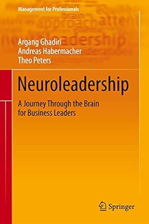 Neuroleadership: A Journey Through the Brain for Business Leaders 2012th Edition book cover