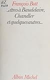  Lettres à Baudelaire, Chandler et quelques autres