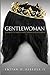 Produktbild Gentlewoman: Etiquette for a Lady, from a Gentleman (BEREOLAESQUE, Band 2)