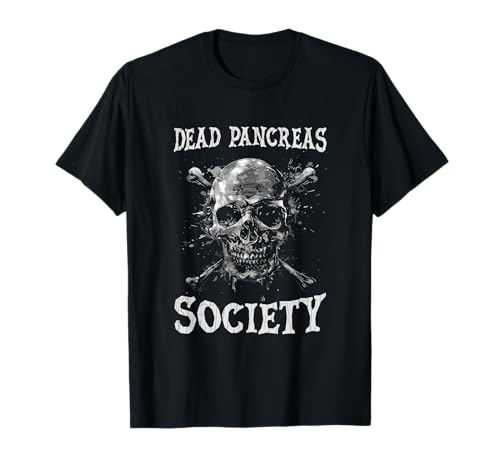 Dead Pancreas Society Shirt Diabetes Dead Pancreas Society T-Shirt
