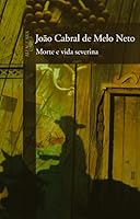 Morte e vida severina 852090517X Book Cover