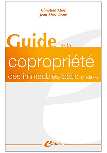 Télécharger Guide de la coproprieté des immeubles bâtis Livre eBook France