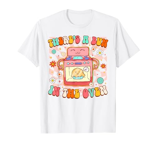 Pregnancy Announcement Mommy To Be There’s A Bun In The Oven T-Shirt