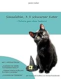  Simsalabim, 3 x schwarzer Kater: Clickern ganz ohne Zauberei
