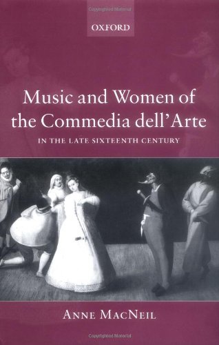 Music and Women of the Commedia dell'Arte in the Late Sixteenth Century (English Edition)