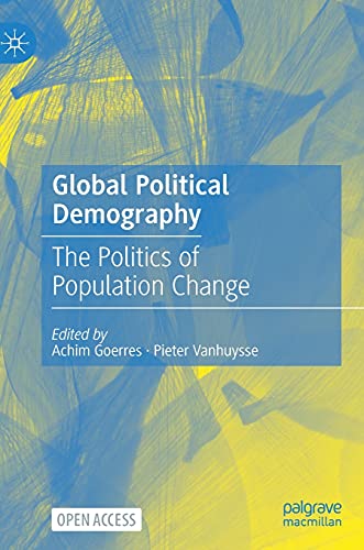 Global Political Demography: The Politics Of Population Change