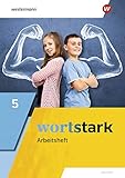  wortstark - Allgemeine Ausgabe 2019: Arbeitsheft 5