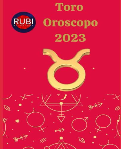 Toro. Oroscopo 2023 (Italian Edition)