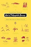 conde nast careers  The Conde Nast Traveler Book of Unforgettable Journeys: Great Writers on Great Places [Idioma Inglés]