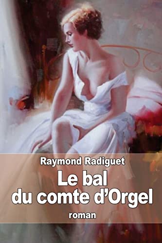 Le bal du comte d'Orgel [French] 1505488028 Book Cover