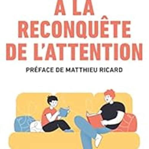 『Reconquérir notre attention, un défi de tous les instants ! avec Anne de Pomereu, conférencière, professeur de mémoire et de méthodologie, auteure du livre 'A la reconquête de l'attention".』のカバーアート