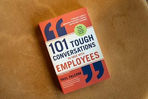 101 Tough Conversations to Have with Employees: A Manager's Guide to Addressing Performance, Conduct, and Discipline Challenges - Image 7
