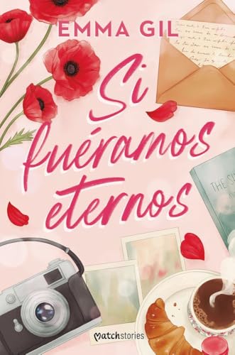 Si fuéramos eternos (Matchstories)