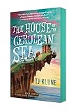 The House in the Cerulean Sea (Cerulean Chronicles, 1)
