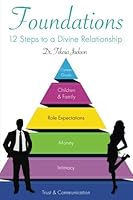 Foundations: 12 Steps to A Divine Relationship 153087114X Book Cover