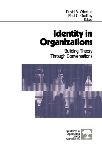 Identity in Organizations: Building Theory Through Conversations