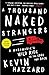 A Thousand Naked Strangers: A Paramedic's Wild Ride to the Edge and Back