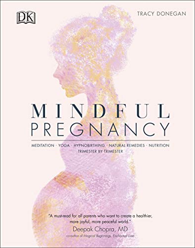 Portada de Mindful Pregnancy: Meditation, Yoga, Hypnobirthing, Natural Remedies, and Nutrition – Trimester by Trimester