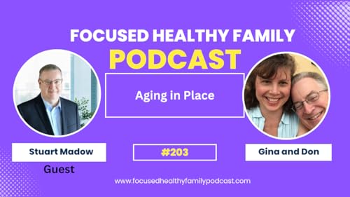 #203 Best of 2025 - #178 Supporting Seniors at Home: A Conversation with Stuart Madow of Visiting Angels copertina