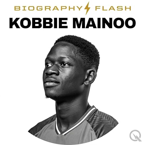『Kobbie Mainoo Biography Flash: From Stockport Grassroots to Manchester United and England Stardom』のカバーアート