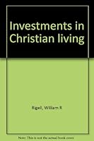Investments in Christian living B00088TP0U Book Cover