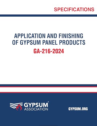 GA-216-2024 Application and Finishing of Gypsum Panel Products, 2024 Edition