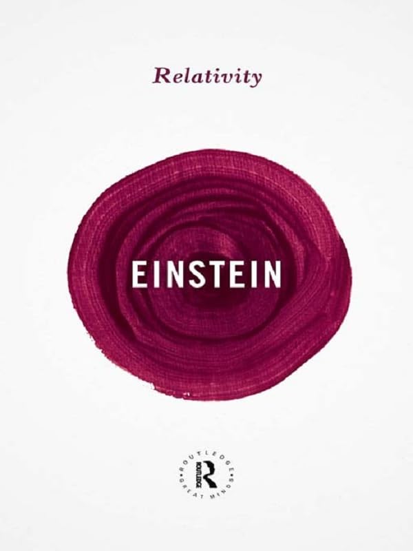 Relativity (Routledge Great Minds)