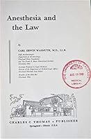 Anesthesia and the Law (American Lecture Series) B00XEJT1GI Book Cover