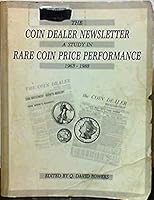 The Coin Dealer Newsletter: A Study in Rare Coin Price Performance, 1963-1988 0943161150 Book Cover