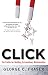 Click: Ten Truths for Building Extraordinary Relationships (Business Skills and Development)