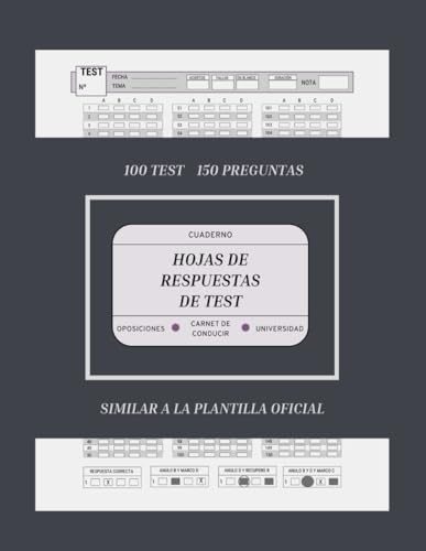 Hojas de respuestas de test: cuaderno con 100 plantillas para examen tipo test para opositores, examen carnet de conducir, universidad