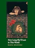 How Long She'll Last in This World (Camino del Sol)