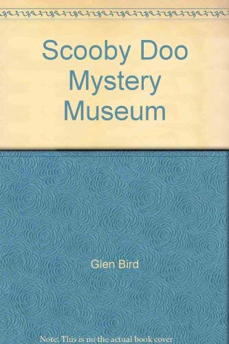 Scooby Doo Mystery Museum 1846464641 Book Cover
