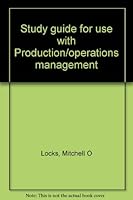 Study guide for use with Production/operations management 0256033803 Book Cover