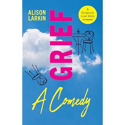 Grief... A Comedy