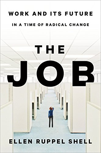 the job - The Job: Work and Its Future in a Time of Radical Change