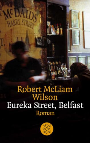 Eureka Street, Belfast (Fischer Taschenbücher Allgemeine Reihe)