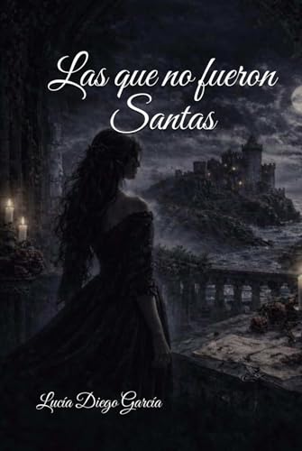 Las que no fueron Santas