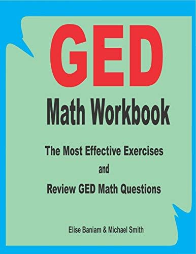 GED Math Workbook: The Most Effective Exercises and Review GED Math ...