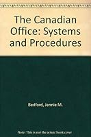 The Canadian Office: Systems and Procedures 0773055096 Book Cover
