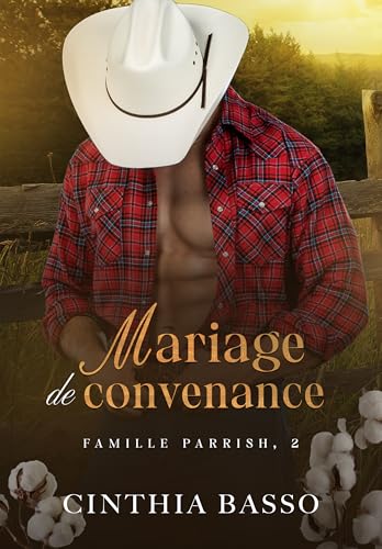 Mariage de Convenance (Famille Parrish t. 2)
