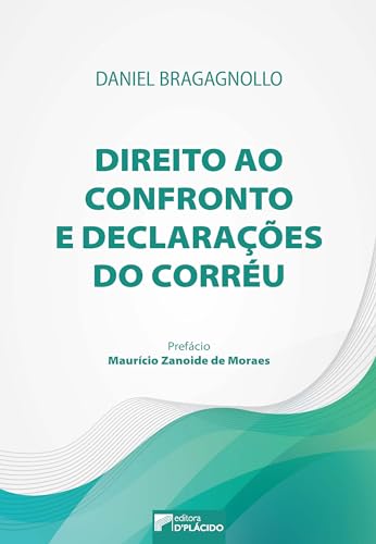Direito ao confronto e declarações do corréu: